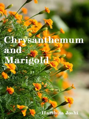 cover image of Chrysanthemum and Marigold